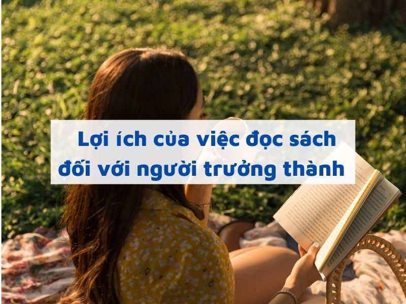 loi-ich-cua-viec-doc-sach-doi-voi-nguoi-truong-thanh